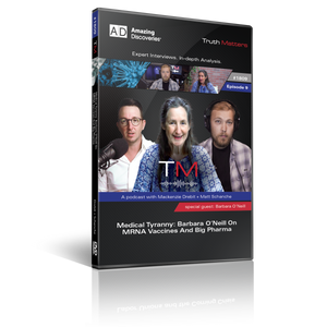 Truth Matters Podcast: Episode 9 - Medical Tyranny: Barbara O'Neill on MRNA Vaccines and Big Pharma (DVD) Truth Matters Podcast: Episode 9 - Medical Tyranny: Barbara O'Neill on MRNA Vaccines and Big Pharma (DVD)