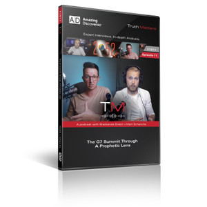 Truth Matters Podcast: Episode 11 -The G7 Summit Through A Prophetic Lens (DVD) Truth Matters Podcast: Episode 11 -The G7 Summit Through A Prophetic Lens (DVD)