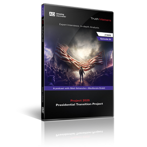 Truth Matters Podcast: Episode 25 - What Are The End-Time Goals Of The False Prophet? | Decoding Project 2025 - Part 1 (DVD) Truth Matters Podcast: Episode 25 - What Are The End-Time Goals Of The False Prophet? | Decoding Project 2025 - Part 1 (DVD)