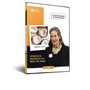 O’Neill - 3071 - Saturated vs. Unsaturated Fat: What’s the Truth? | Proper Diet Pt 2 | Healthy Foundations (DVD) O’Neill - 3071 - Saturated vs. Unsaturated Fat: What’s the Truth? | Proper Diet Pt 2 | Healthy Foundations (DVD)