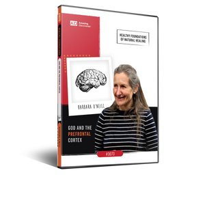 O’Neill -3073- God and the Prefrontal Cortex | Trust in Divine Power Pt 1 | Healthy Foundations (DVD) O’Neill -3073- God and the Prefrontal Cortex | Trust in Divine Power Pt 1 | Healthy Foundations (DVD)