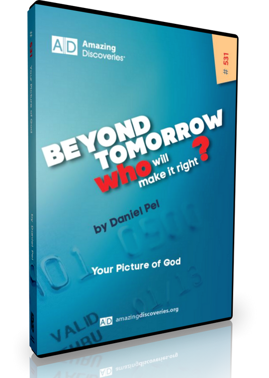 Pel - 531: Your Picture of God | Beyond Tomorrow (DVD)