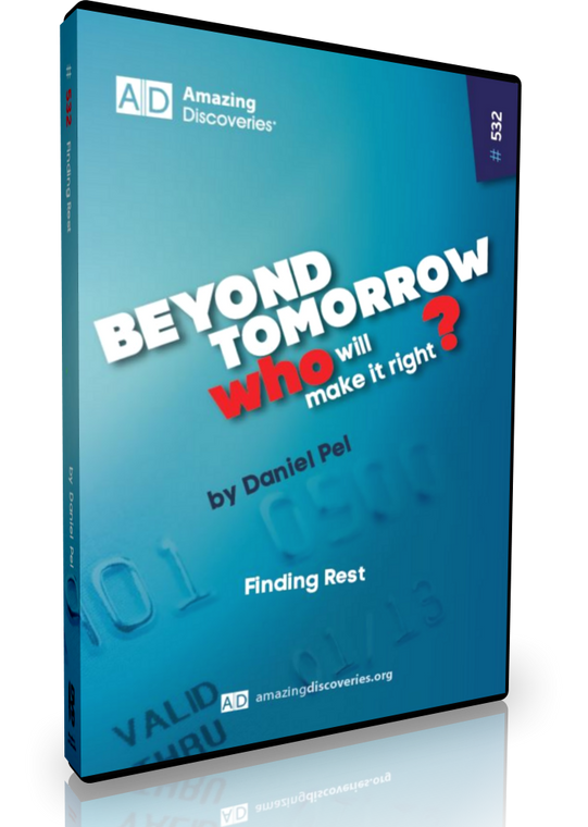 Pel - 532: Finding Rest | Beyond Tomorrow (DVD)