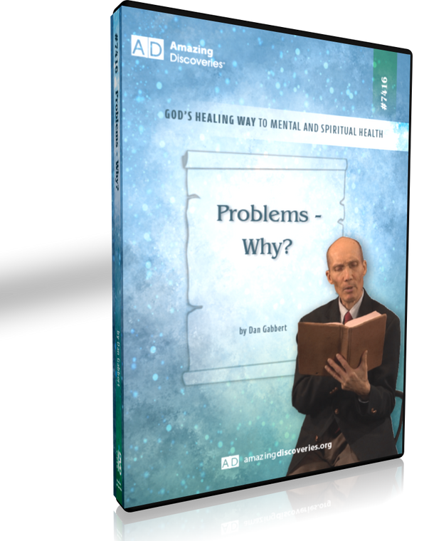 Gabbert - 7416: Problems - Why? | God's Healing Way to Mental and Spiritual Health (DVD)