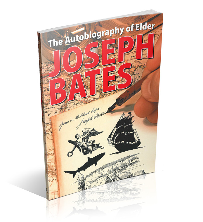 Bates - The Autobiography of Elder Joseph Bates (Book)