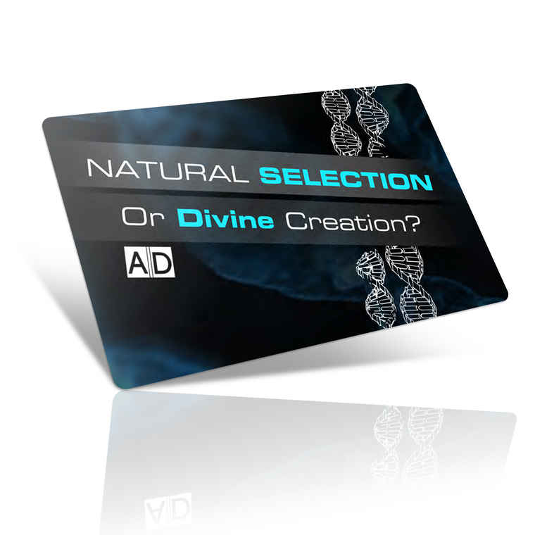 AD Sharing Card: Natural Selection or Divine Creation (100 Pack)