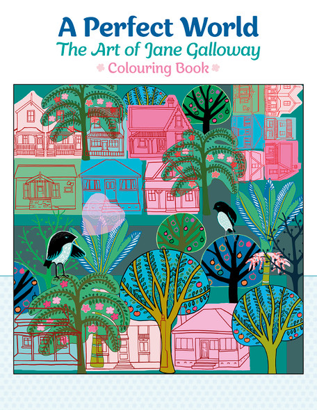A Perfect World: The Art of Jane Galloway Colouring Book - Pack of 1