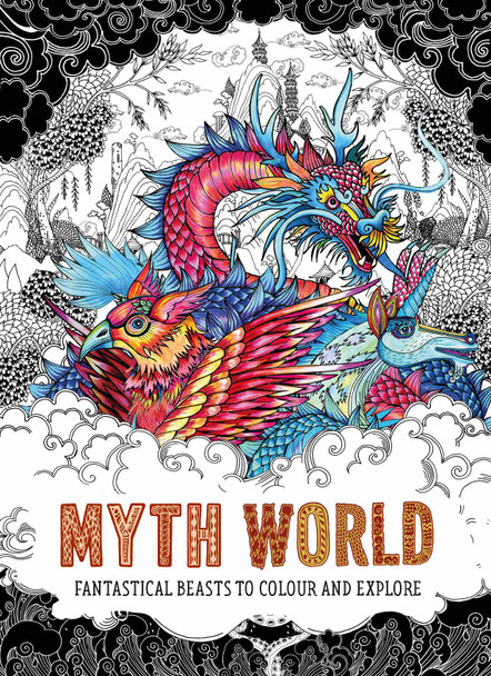 ABRAMS & CHRONICLE, Myth World Colouring Books by Becky Bolton and Louise Chappell