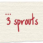 3 Sprouts
