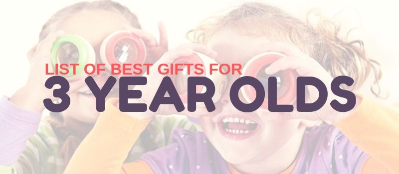 6 of the Best Birthday Gift Ideas For Three Year Olds