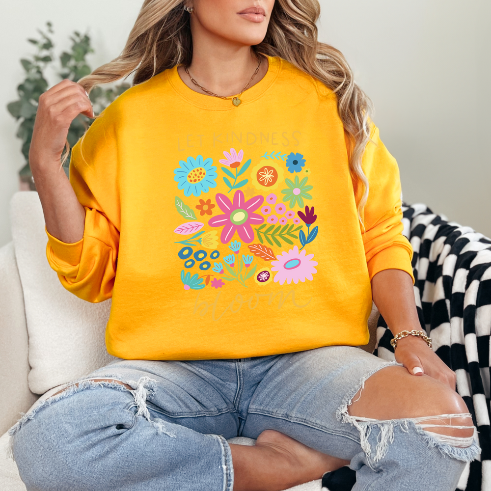 Let Kindness Bloom Sweatshirt