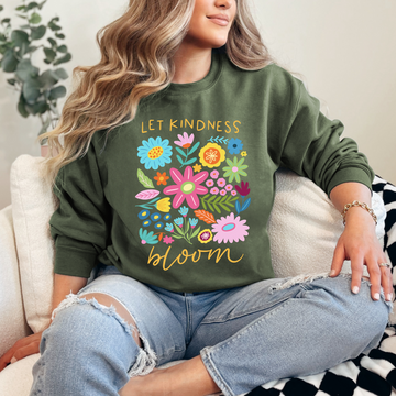Let Kindness Bloom Sweatshirt