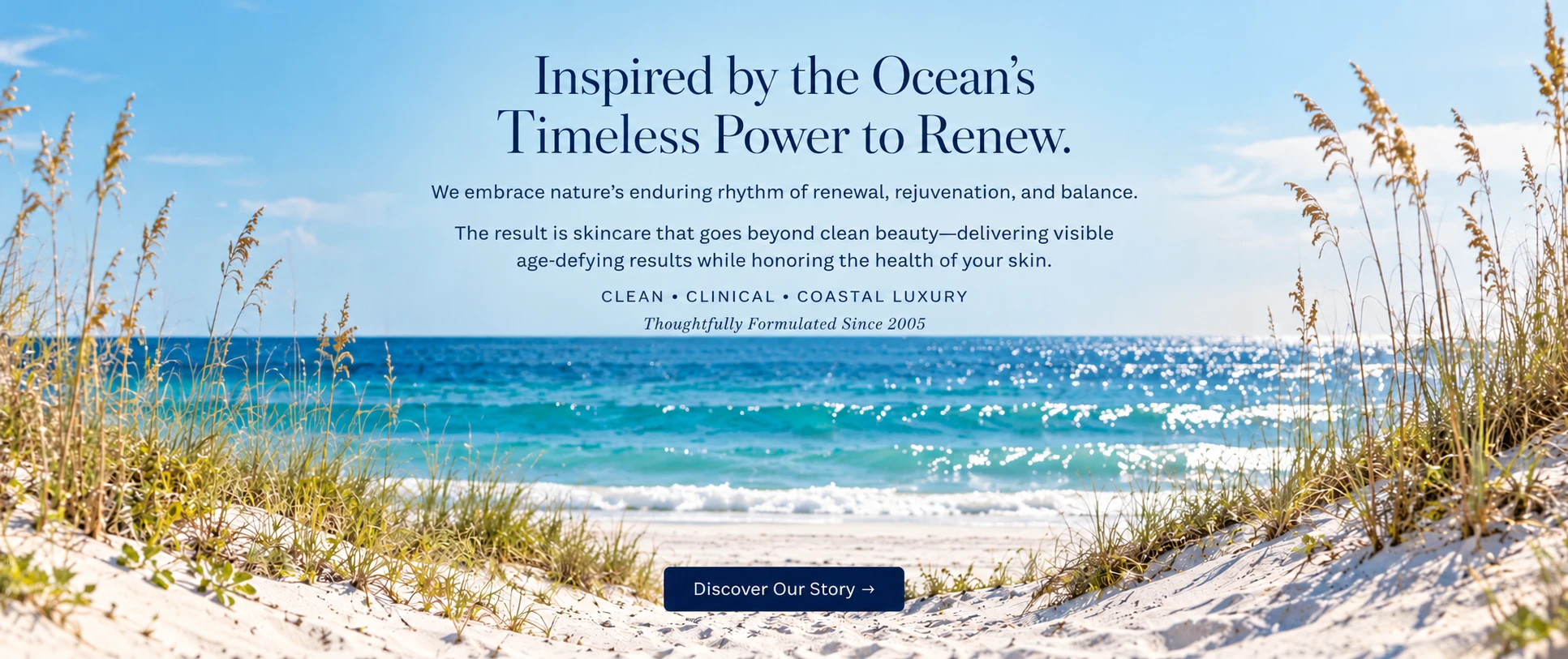 UltraPure Cosmetics coastal skincare philosophy, inspired by the ocean's power to renew, featuring clean, age-defying skincare since 2005.