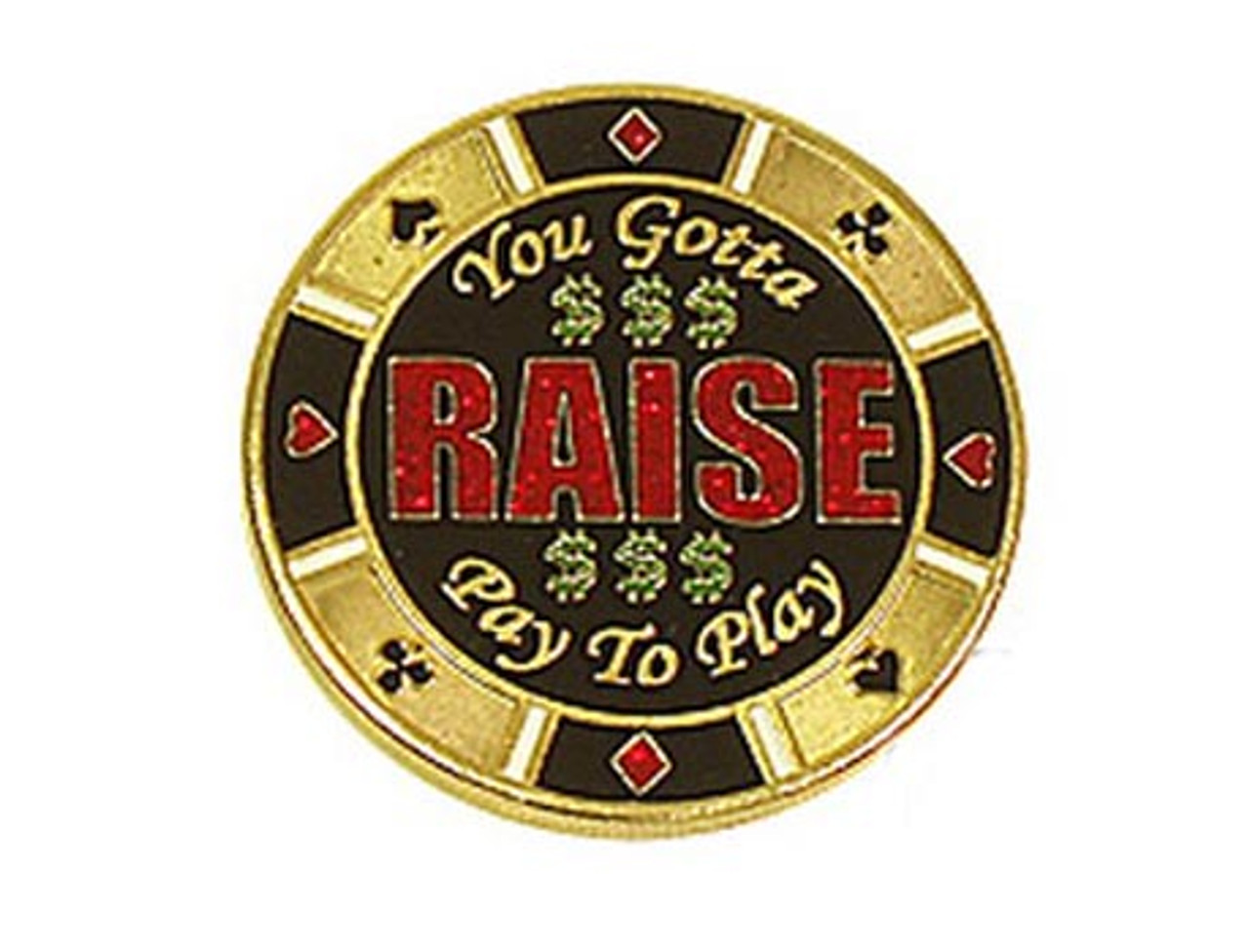 Poker Card Guard - RAISE - You Gotta Pay To Play