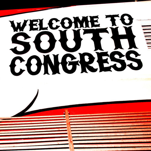 Welcome to South Congress Sign in Austin, TX
