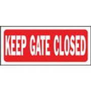 SIGN CLOSE GATE 6X14 #177667 093628