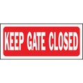 SIGN CLOSE GATE 6X14 #177667 093628