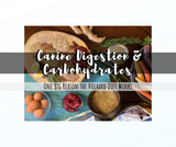 Canine Digestion and Carbohydrates - One Big Reason the Volhard Diet Works