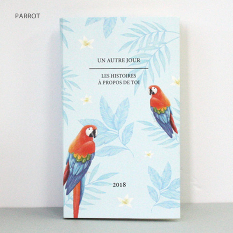 Parrot - 2018 Un autre jour dated weekly planner Parrot - 2018 Un autre jour dated weekly planner