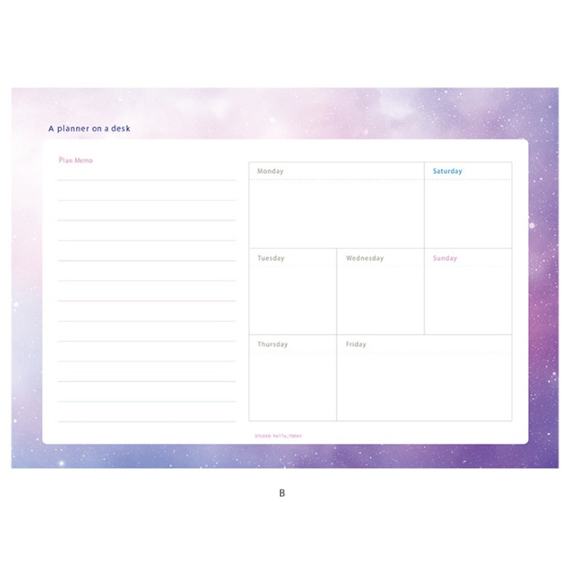 B - Hello Today Universe on a desk undated weekly planner notepad