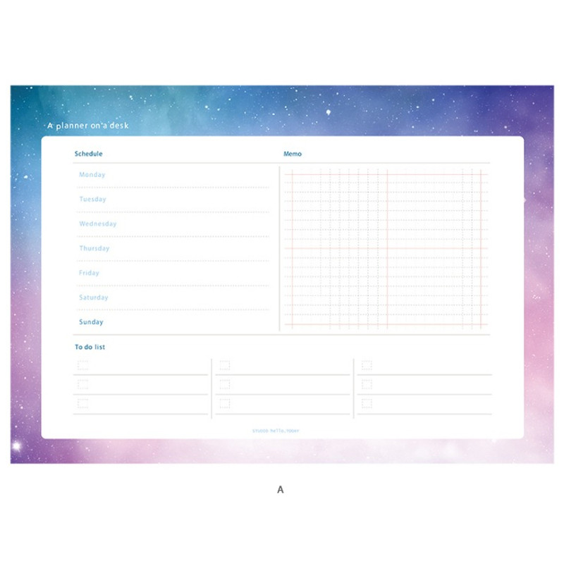 A - Hello Today Universe on a desk undated weekly planner notepad