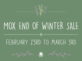 Mox End of Winter Sale