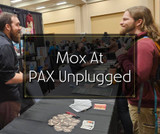 Mox at PAX Unplugged