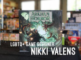 Celebrating LGBTQ+ Game Designers – Nikki Valens