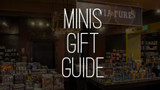 Miniatures Gift Guide