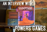 An Interview with Fowers Games