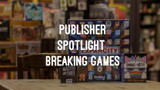 Publisher Spotlight February: Breaking Games