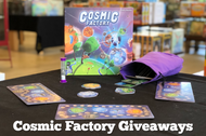 Cosmic Factory Giveaways