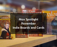 Mox Spotlight November: Indie Boards and Cards