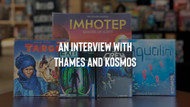 An Interview With Thames and Kosmos