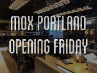 Mox Boarding House Opening in Portland