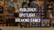 Publisher Spotlight February: Breaking Games