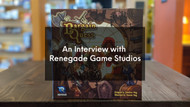 An Interview with Renegade Game Studios