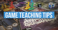 5 Board Game Teaching Tips