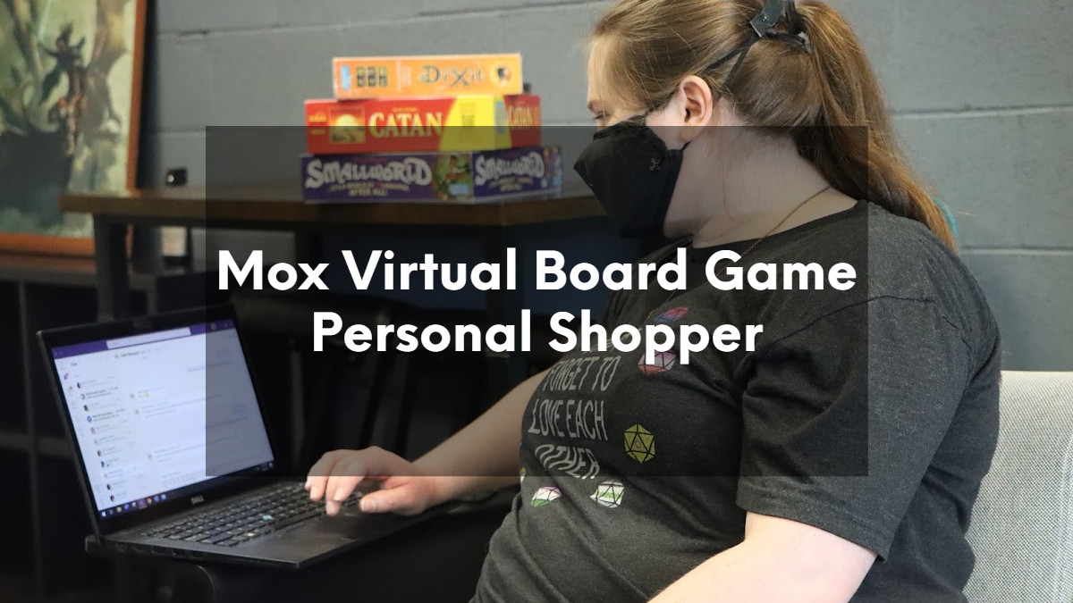 Virtual Board Game Personal Shopper Mox Boarding House