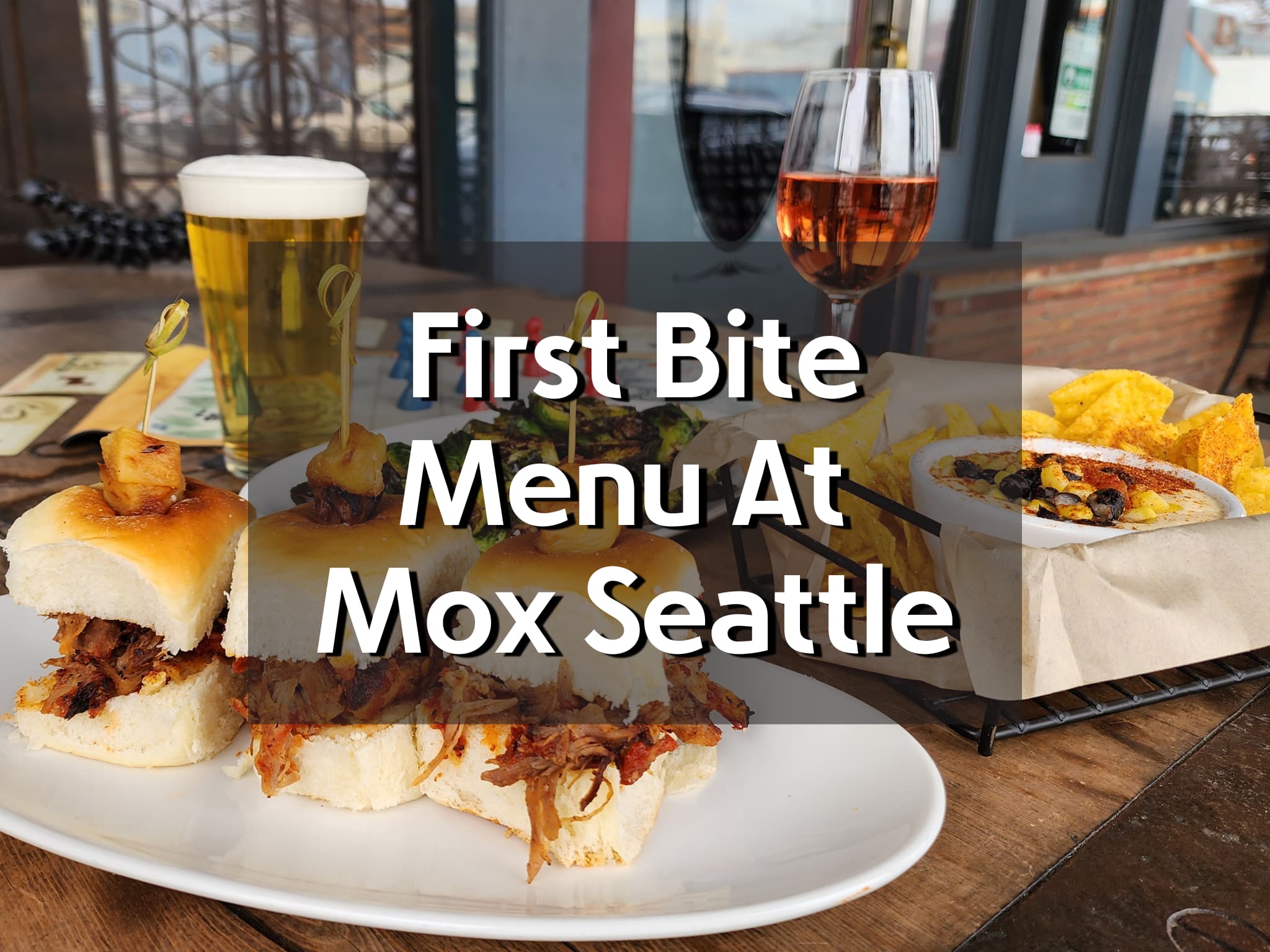 Dine In Early Dine In Happy With The First Bite Menu At Mox Seattle dine-in-early-dine-in-happy-with-the-first-bite-menu-at-mox-seattle