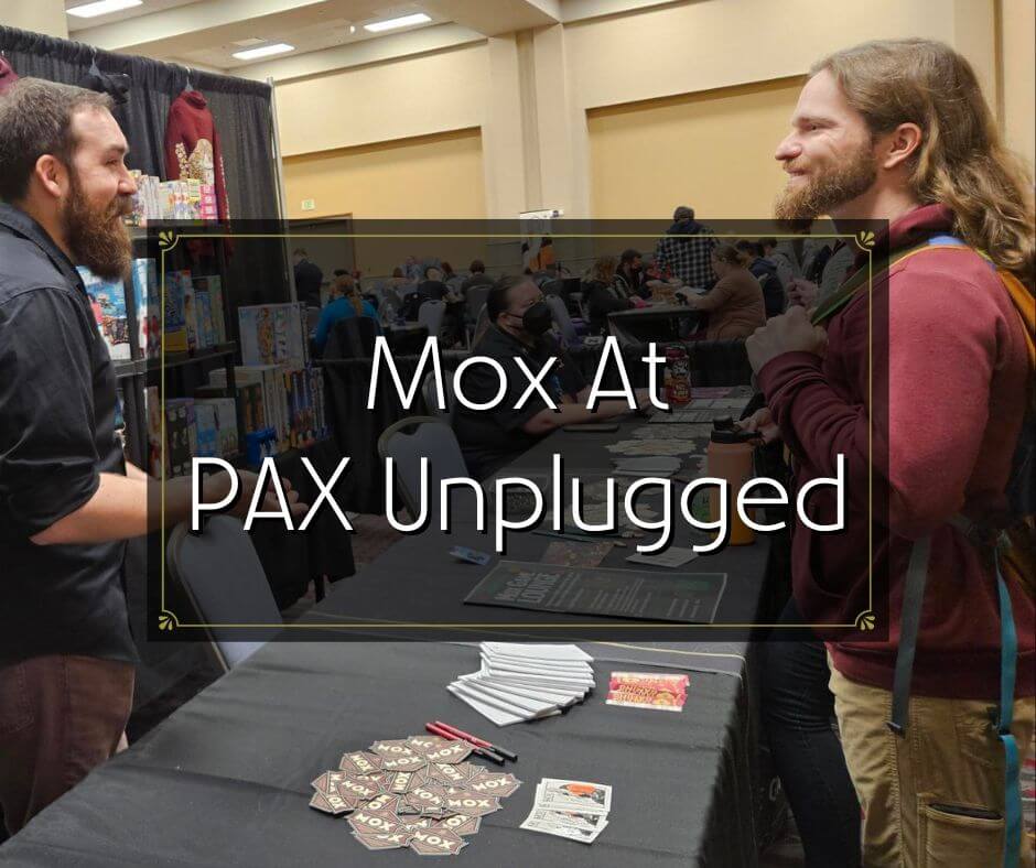 Mox at PAX Unplugged Mox Boarding House