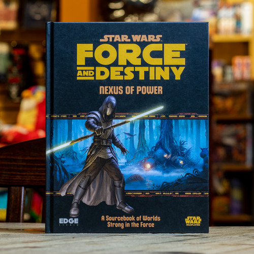 Star Wars Force and Destiny RPG Nexus of Power