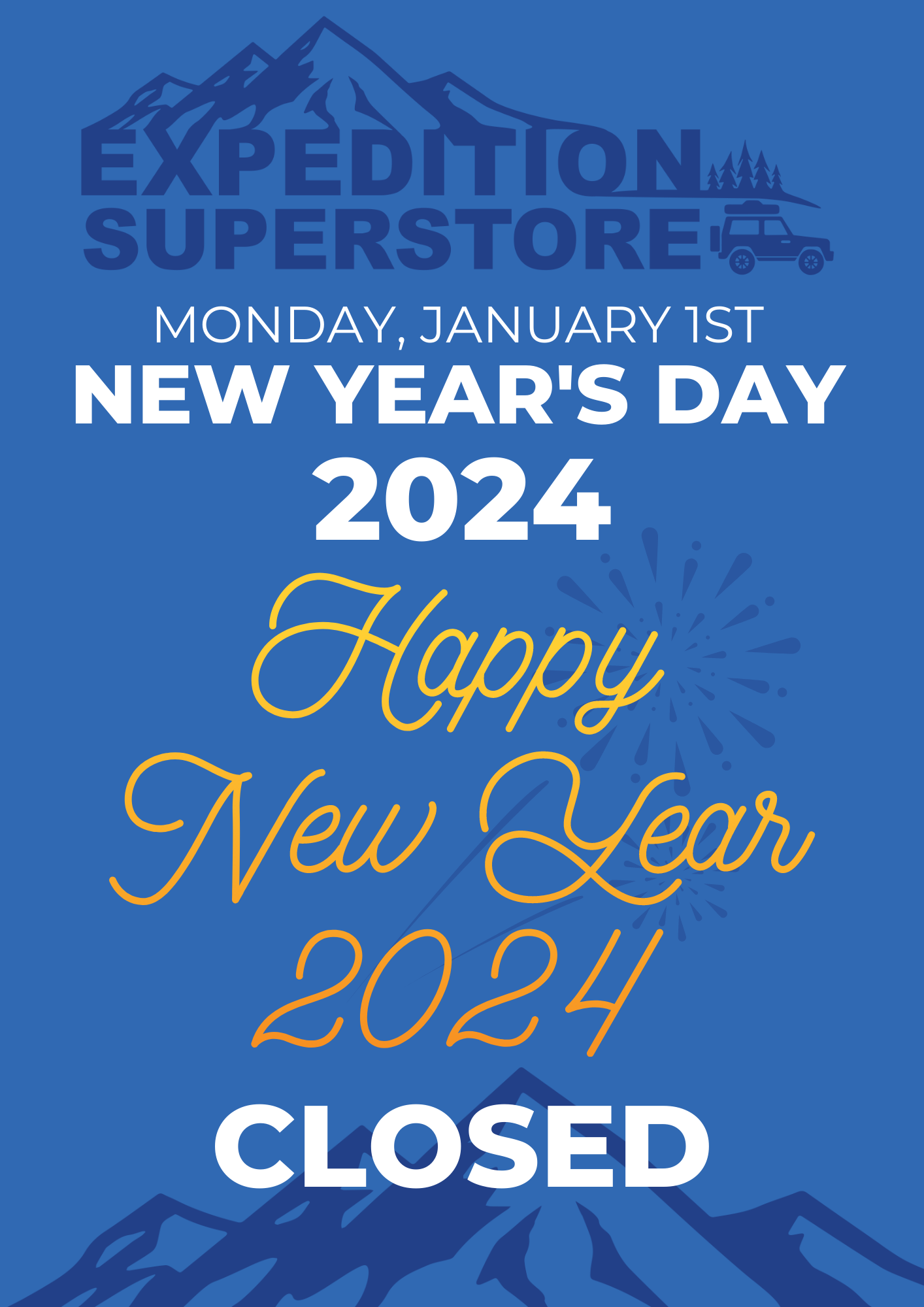 Closed New Year's Day 2024 Expedition Superstore