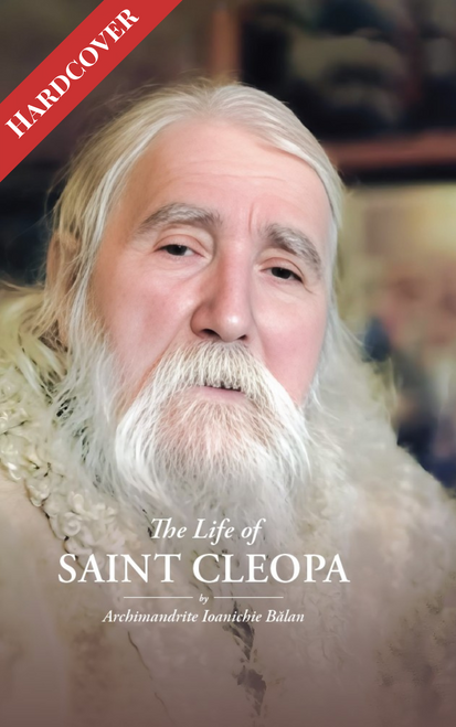 The Life and Teaching of Saint Cleopa (Hardcover) The Life and Teaching of Saint Cleopa (Hardcover)