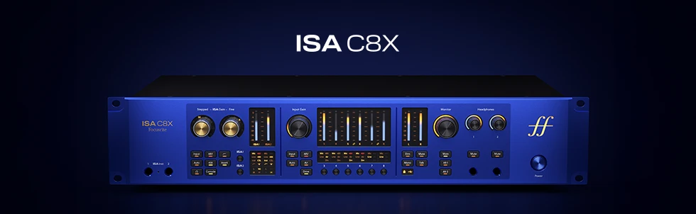 ISA has evolved: Introducing ISA C8X - Focusrite