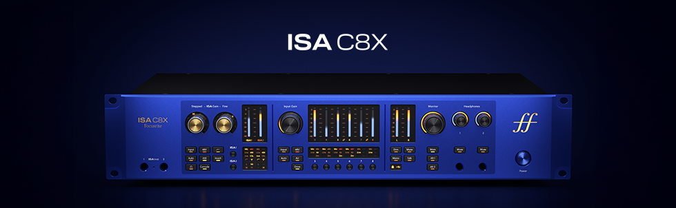ISA has evolved: Introducing ISA C8X - Focusrite