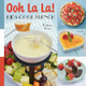 Ooh La La! Kids Cook French: View Product Image