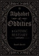 Alphabet of Oddities: View Product Image