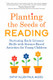 Planting the Seeds of Reading: View Product Image