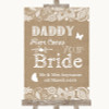 Burlap & Lace Daddy Here Comes Your Bride Personalised Wedding Sign